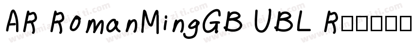 AR RomanMingGB UBL R字体转换